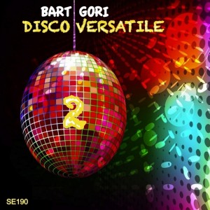 Bart Gori - Disco Versatile Vol 2 [Sound Exhibitions]