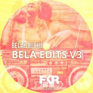 Belabouche - Bela Edits V3 [FKR]