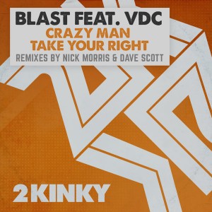 Blast feat. VDC - Crazy Man [2 Kinky]