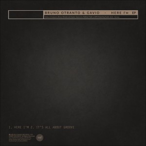 Bruno Otranto & Gavio - Here I'm EP [Share Records]