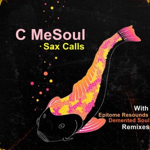 C MeSoul - Sax Calls [House365 Records]
