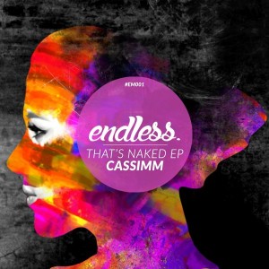 CASSIMM - That's Naked [Endless Music]