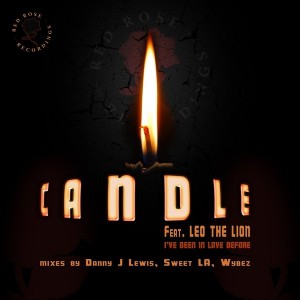 Candle feat. Leo The Lion - I've Been In Love Before [Red Rose Recordings]