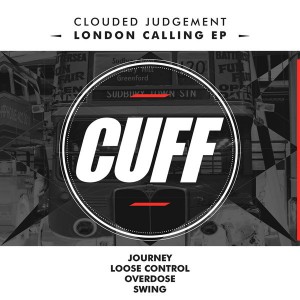 Clouded Judgement - London Calling [CUFF]