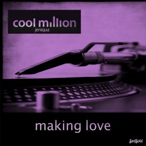 Cool Million - Making Love [Sedsoul]