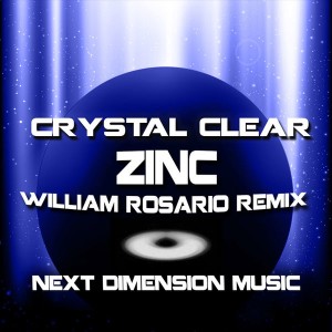 Crystal Clear - Zinc [Next Dimension Music]