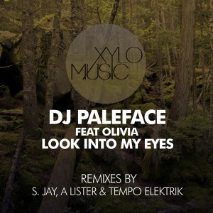 DJ Paleface - Look Into My Eyes feat Olivia [Xylo Music]