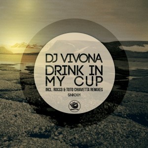 DJ Vivona - Drink In My Cup [Sunclock]