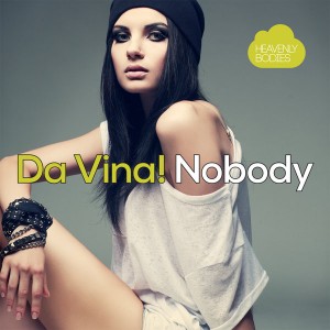 Da Vina! - Nobody [Heavenly Bodies Records]