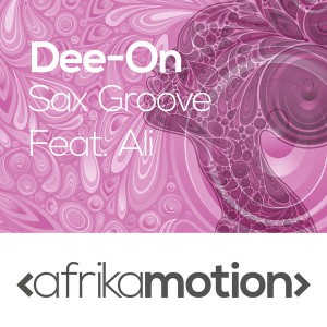 Dee-On, Ali - Sax Groove [afrika motion]