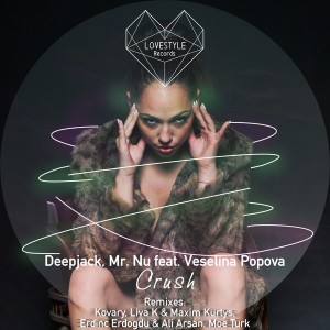 Deepjack and Mr.Nu feat. Veselina Popova - Crush [LoveStyle Records]