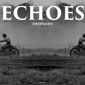 Deepkeen - Echoes [i! Records]