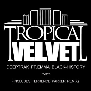 Deeptrak feat. Emma Black - History [Tropical Velvet]