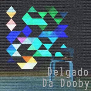 Delgado - Da Dooby [Cinetique Recordings]