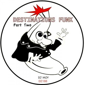 Dj Moy - Destinations Funk, Pt. 2 [Sound-Exhibitions-Records]