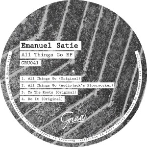 Emanuel Satie - All Things Go [Gruuv]