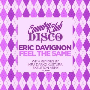 Eric Davignon - Feel the Same [Country Club Disco]