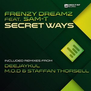 FrenzyDreamz feat. Sam-T - Secret Ways [Check It Out Records]