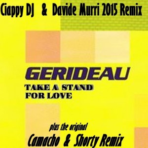 Gerideau - Take A Stand For Love - 2015 Remix [Famous]