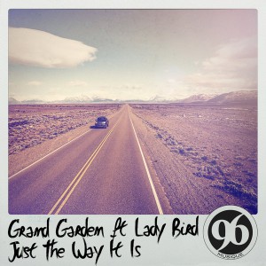 Grand Garden feat. Lady Bird - Just the Way It Is [96 Musique]