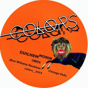 Guilhem Monin - Omen (Boo Williams Reckless Chicago Dub) [ColorsLnd]