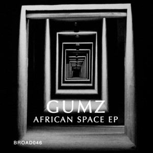 Gumz - African Space [Broadcite Productions]