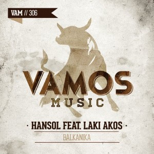 Hansol feat. Laki Akos - Balkanika [Vamos Music]