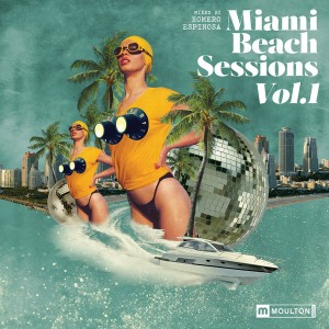 Homero Espinosa - Miami Beach Sessions Vol 1. [Moulton Music]