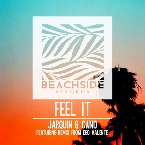 Jarquin & Cano - Feel It [Beachside Records]