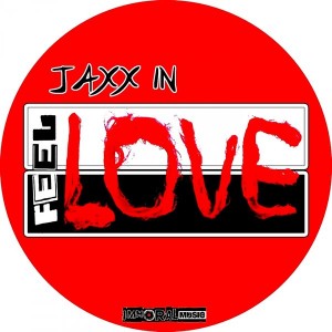 Jaxx In - Feel Love [Immoral Music]