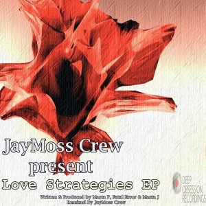 JayMoss Crew - Love Strategy [Deep Obsession Recordings]