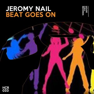 Jeromy Nail - Beat Goes On [House Call Records]