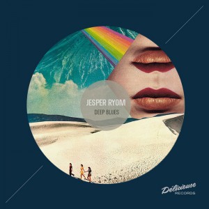 Jesper Ryom - Deep Blues [Delicieuse]