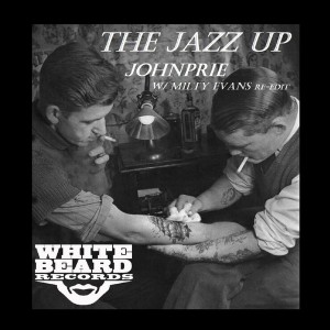 Johnprie - The Jazz Up [Whitebeard Records]