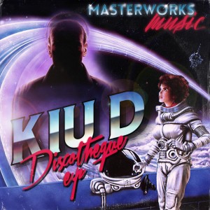 Kiu D - Discotheque EP [Masterworks Music]