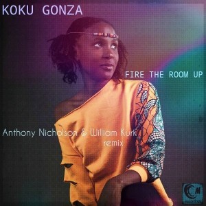 Koku Gonza - Fire The Room Up (Anthony Nicholson & William Kurk Remix) [Circular Motion]