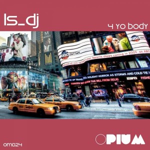 LS DJ - 4Yo Body [Opium Muzik]