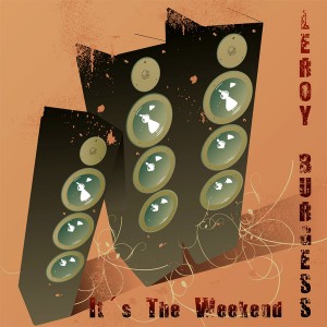 Leroy Burgess - It's the Weekend [Sedsoul]