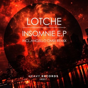 Lotche - Insomnie EP [Heavy Records]