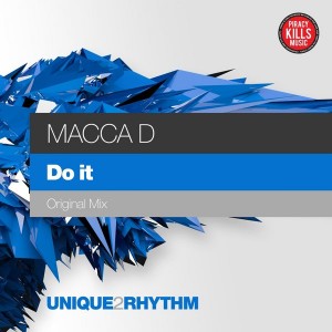 Macca D - Do It [Unique 2 Rhythm]