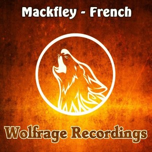 Mackfley - French [Wolfrage Recordings]