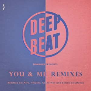 Manager - You & Me Remixes [DeepBeat Records]