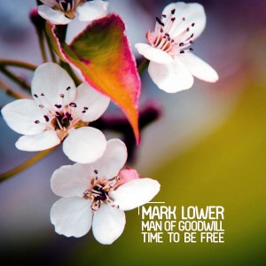 Mark Lower & Man Of Goodwill - Time to Be Free [Enormous Tunes]