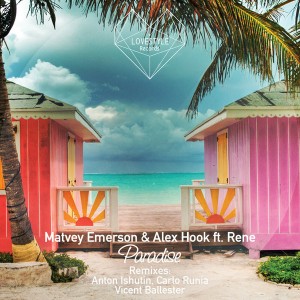 Matvey Emerson and Alex Hook feat. Rene - Paradise [LoveStyle Records]