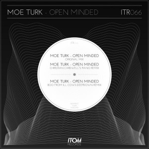 Moe Turk - Open Minded [Itom Records]