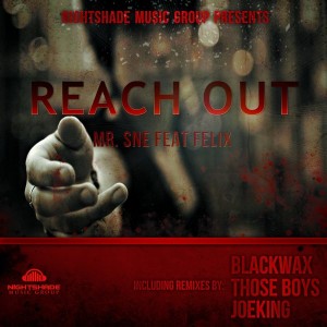 Mr. Sne feat. Felix - Reach Out [Nightshade Music Group]