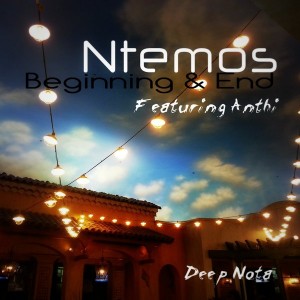 Ntemos - Beginning & End [Deep Nota]
