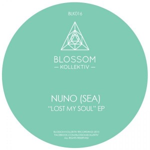 Nuno (SEA) - Lost My Soul EP [Blossom Kollektiv]