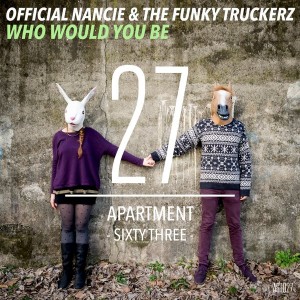 Official Nancie & The Funky Truckerz - Who Would You Be [ApartmentSixtyThree]