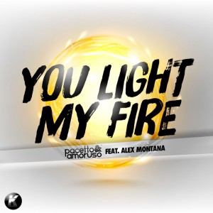 Pacetto & Amoruso - You Light My Fire (remixes) [Kalambur Publishing]